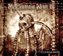 Mechanik War III : Xtermination